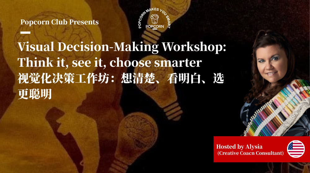 Visual Decision-Making Workshop: Think it, see it, choose smarter 
