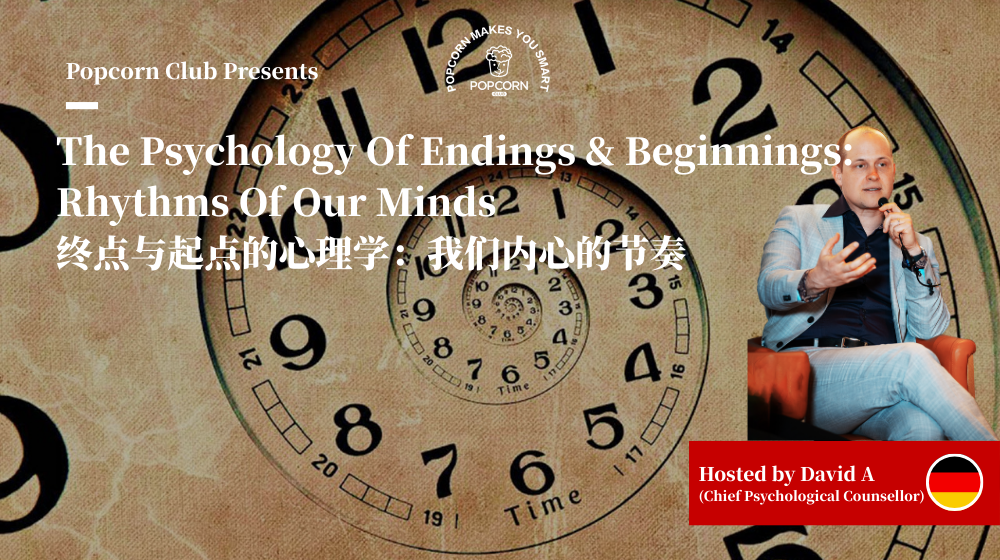 The Psychology Of Endings & Beginnings: Rhythms Of Our Minds 