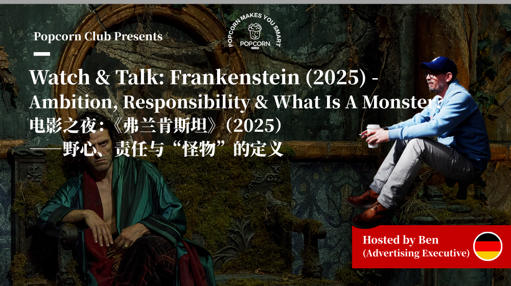 Watch & Talk: Frankenstein (2025) - Ambition, Responsibility & What Is A Monster?