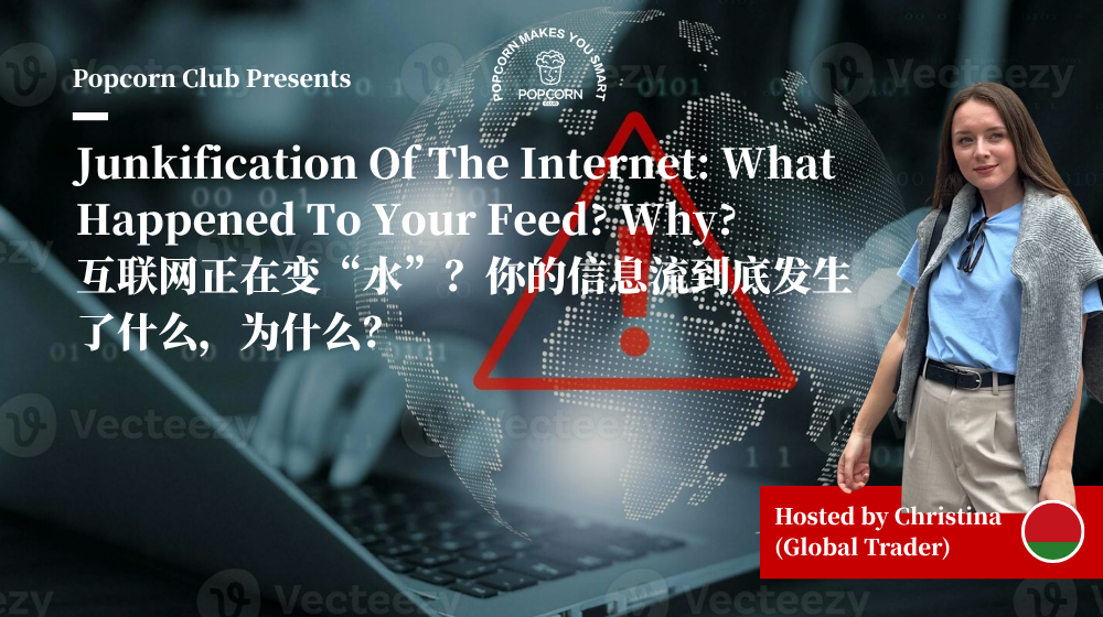 Junkification Of The Internet: What Happened To Your Feed? Why?