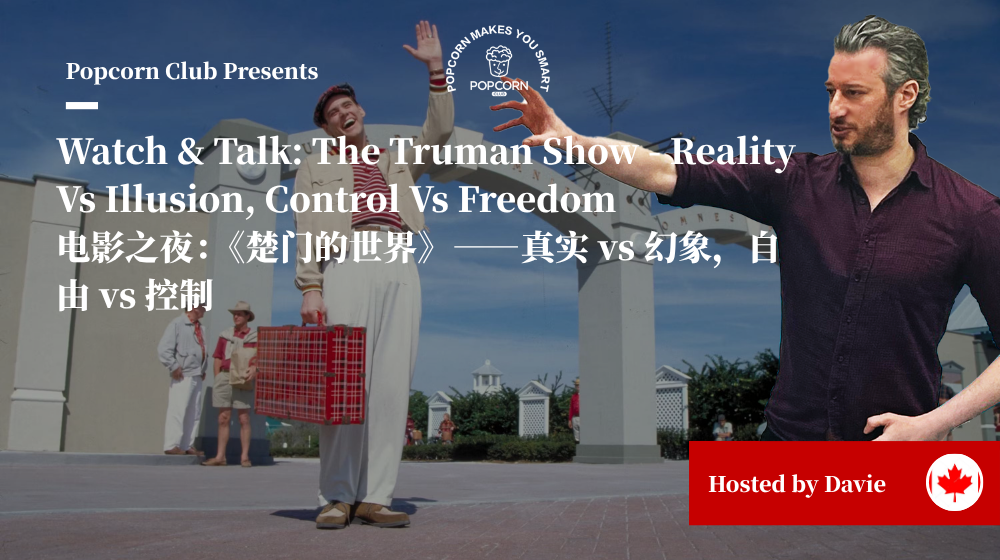 Watch & Talk: The Truman Show - Reality Vs Illusion, Control Vs Freedom 