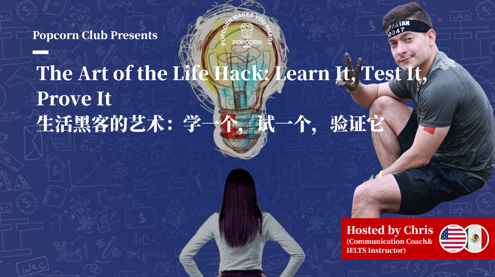 The Art of the Life Hack: Learn It, Test It, Prove It