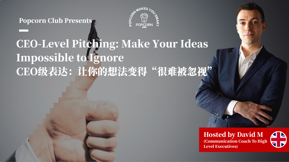 CEO-Level Pitching: Make Your Ideas Impossible to Ignore 