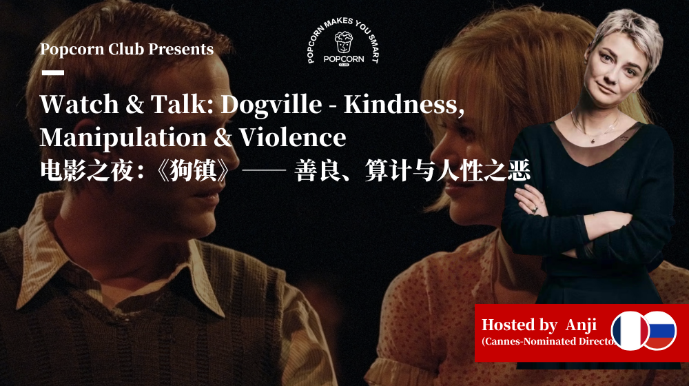 Watch & Talk: Dogville - Kindness, Manipulation & Violence 