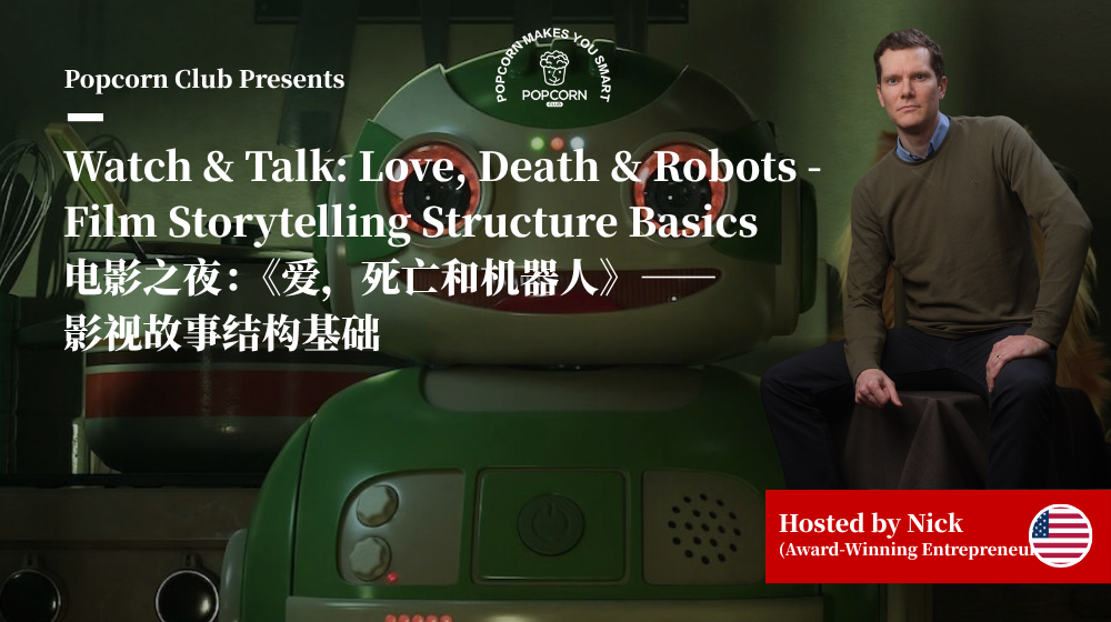 Watch & Talk: Love, Death & Robots - Film Storytelling Structure Bsics