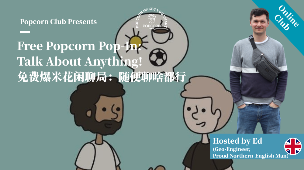 Free Popcorn Pop-In: Talk About Anything!