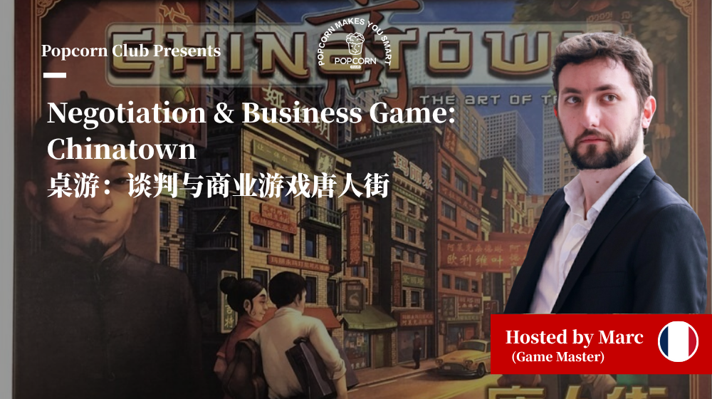 Negotiation & Business Game: Chinatown