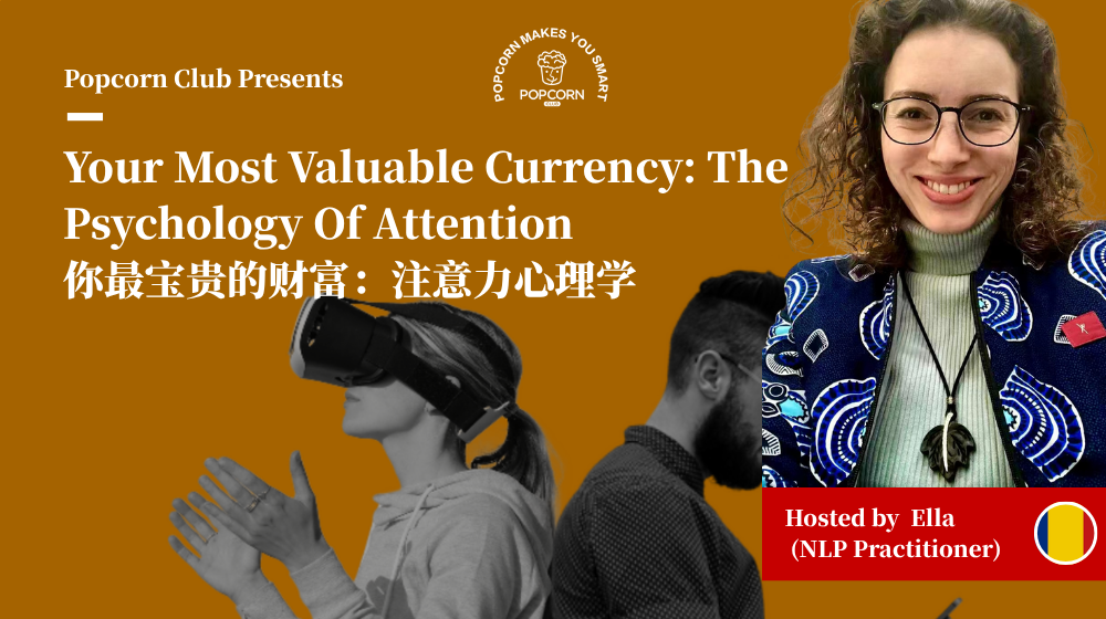 Your Most Valuable Currency: The Psychology Of Attention
