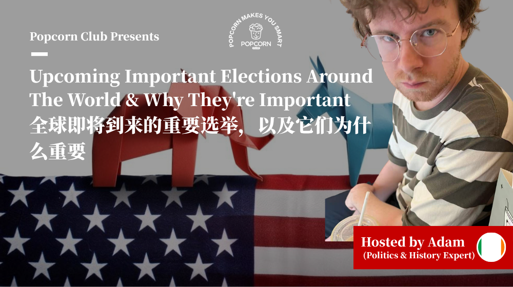 Upcoming Important Elections Around The World & Why They're Important