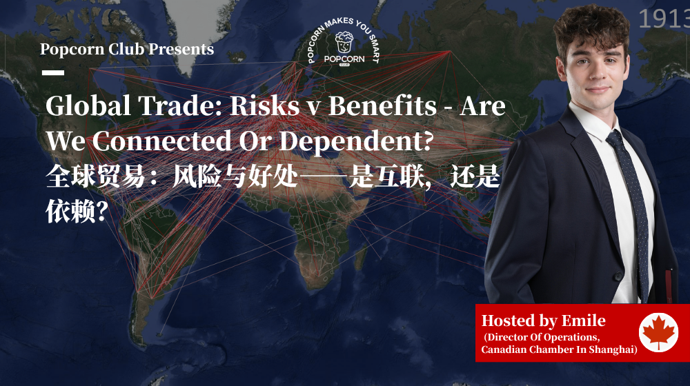 Global Trade: Risks v Benefits - Are We Connected Or Dependent?